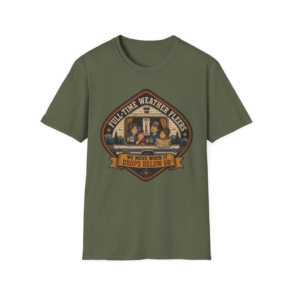Full-Time Weather Fleerers - Below 68 Degrees T-Shirt
