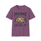 Home Is Where We Level It T-Shirt