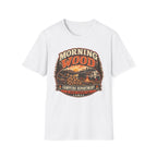 Morning Wood Campfire Department - Up Before Everyone Else T-Shirt