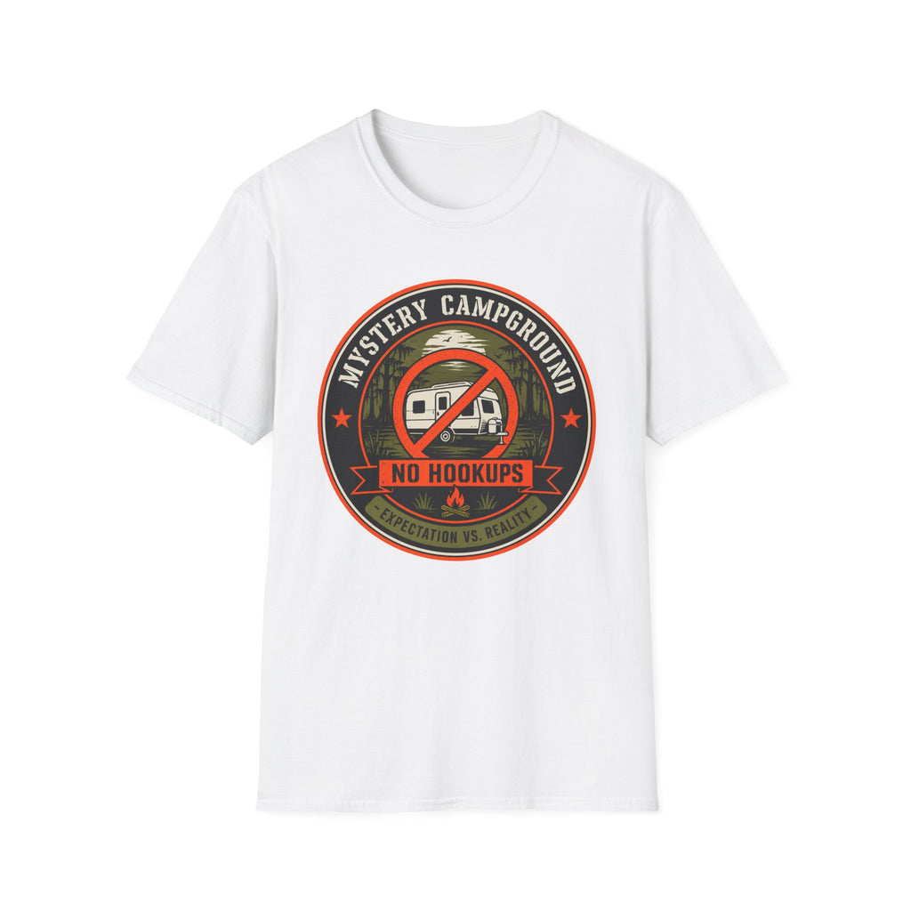 Mystery Campground - No Hookups - Expectation-vs-Reality T-Shirt