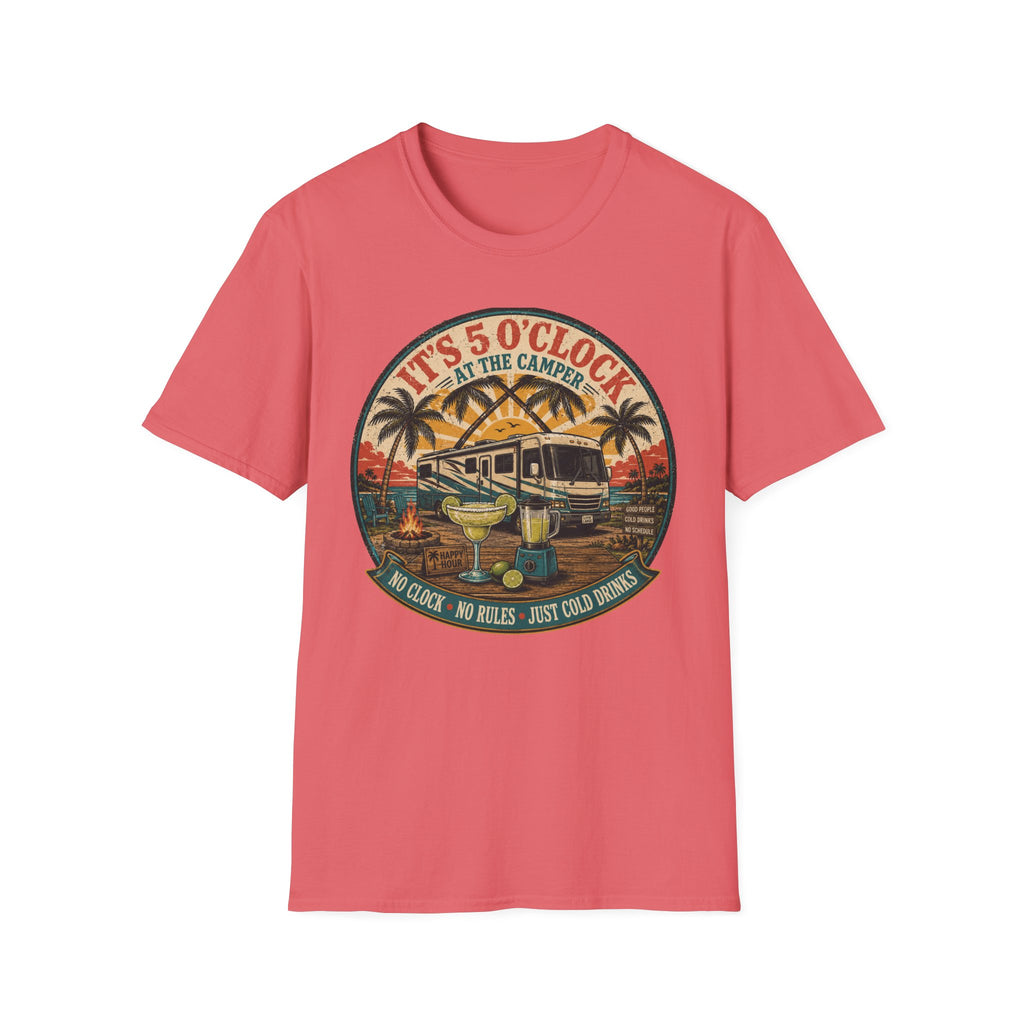 It's 5 O'Clock At The Camper T-Shirt