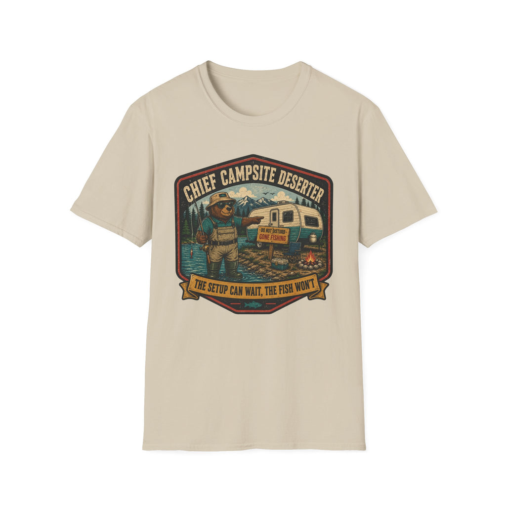 Chief Campsite Deserter - The Setup Can Wait, The Fish Won't T-Shirt