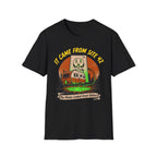 It Came From Site 42 - The Photos Looked Great Online T-Shirt