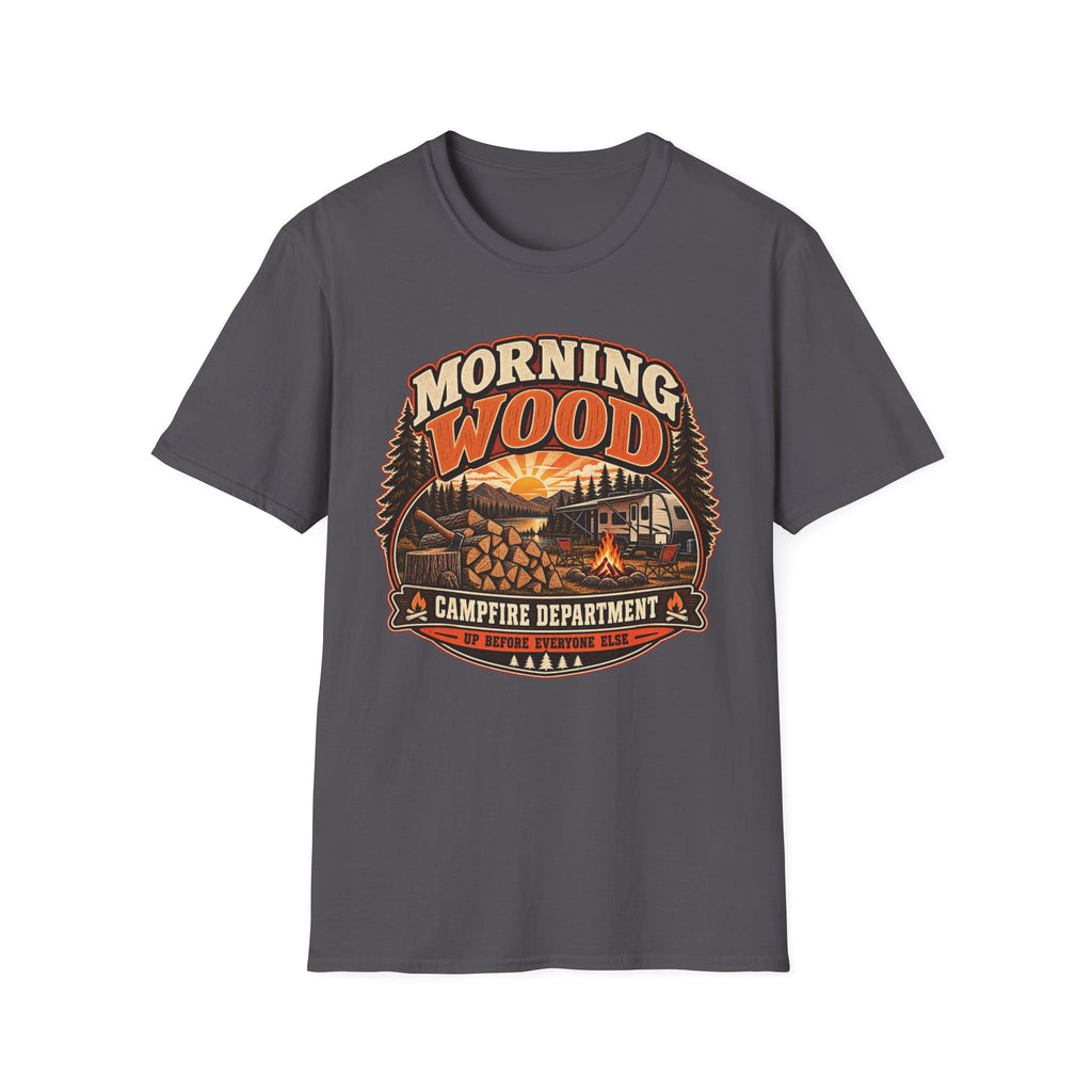 Morning Wood Campfire Department - Up Before Everyone Else T-Shirt
