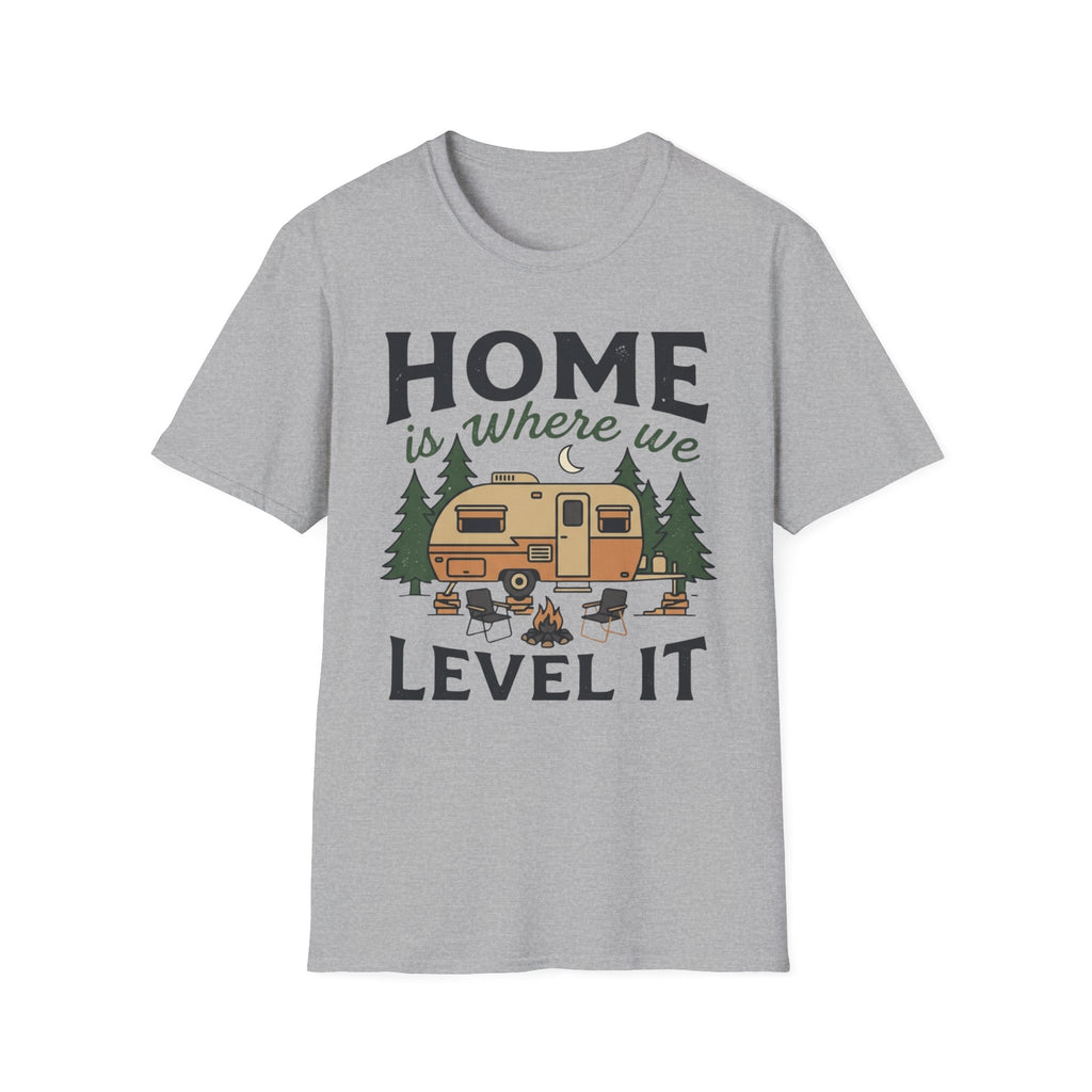 Home Is Where We Level It T-Shirt