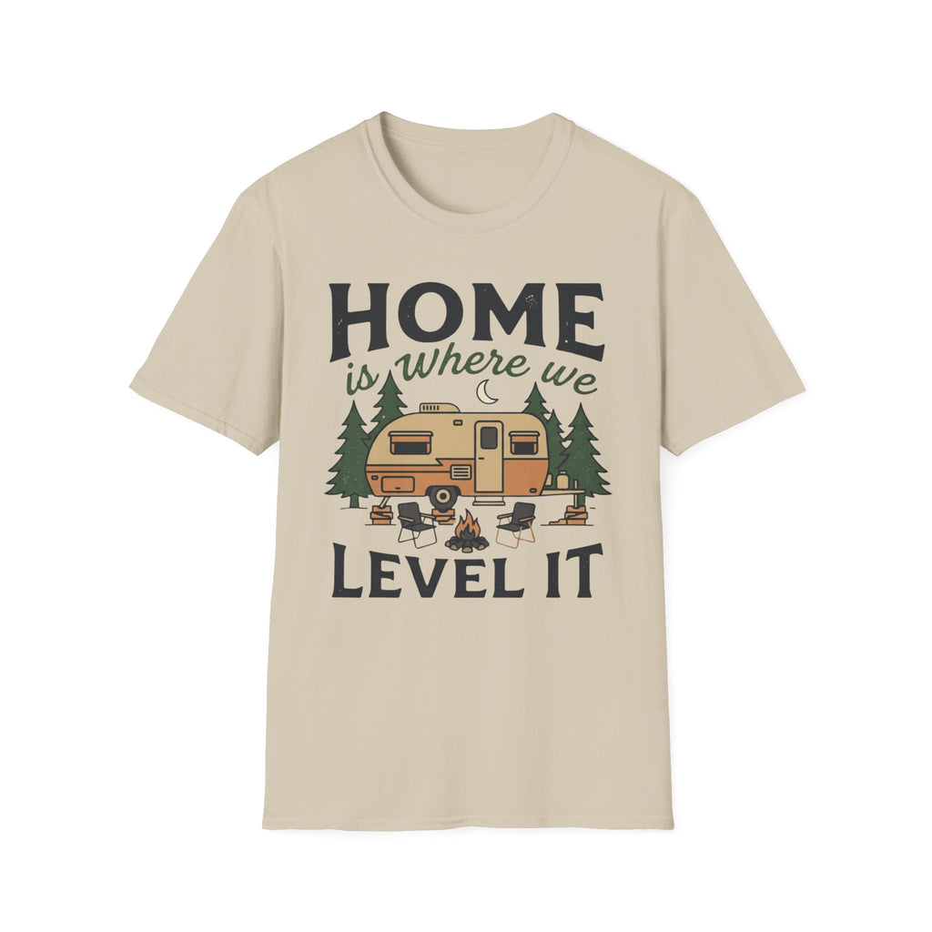 Home Is Where We Level It T-Shirt