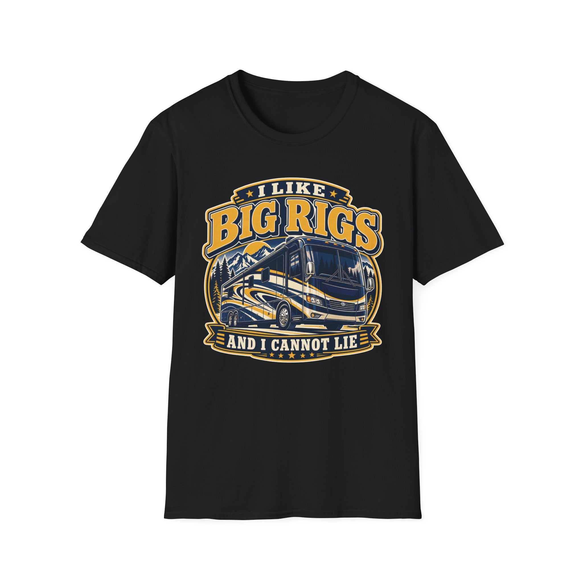 I Like Big Rigs And I Cannot Lie T-Shirt