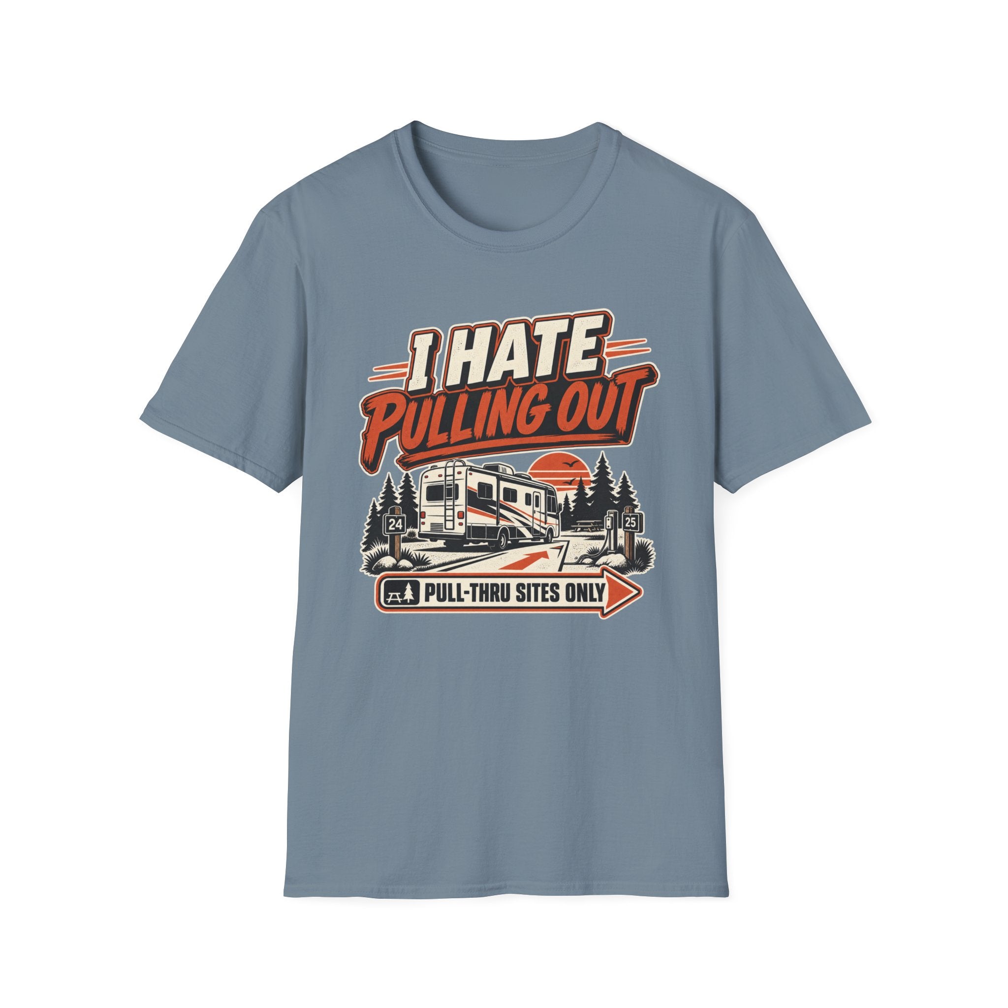 I Hate Pulling Out - Pluu-Thru Sites Only T-Shirt