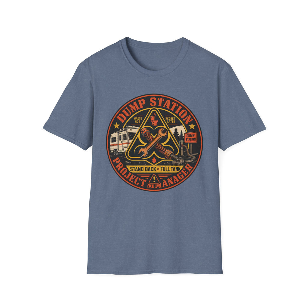 Dump Station Project Manager - Stand Back - Full Tank T-Shirt