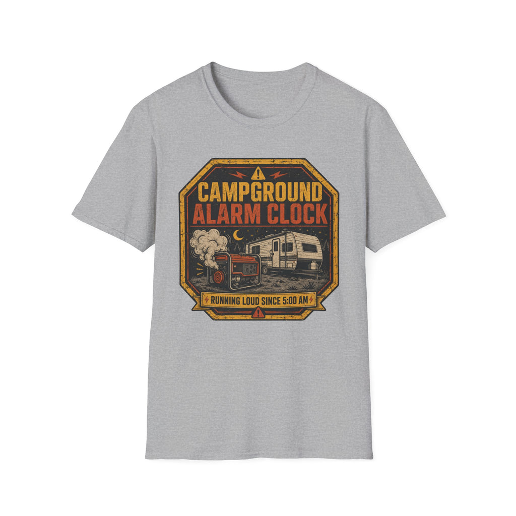 Campground Alarm Clock - Running Loud Since 5am T-Shirt