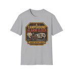 Campground Alarm Clock - Running Loud Since 5am T-Shirt