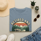 Retired And Roadbound No Alarm Clocks No Fixed Plans T-Shirt