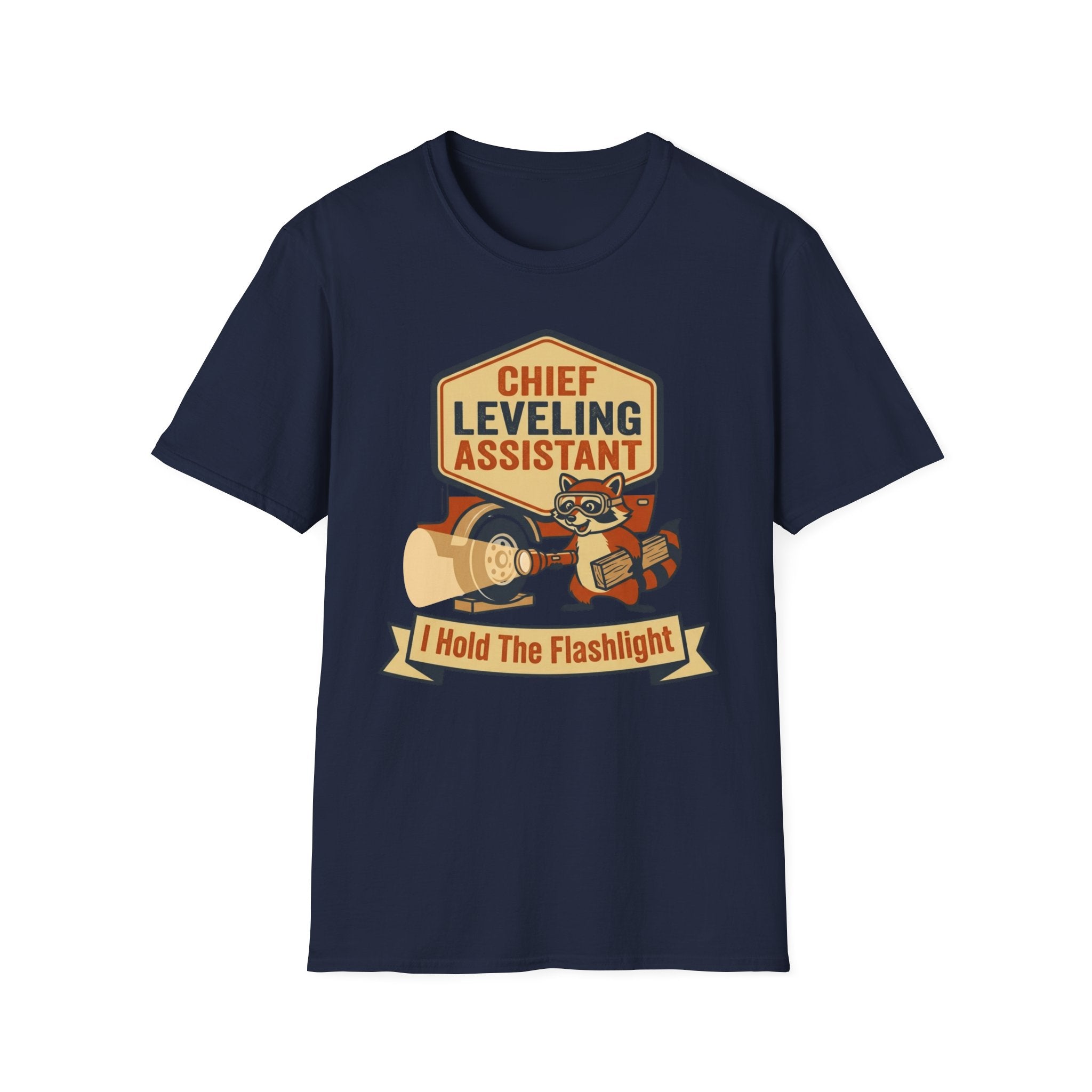 Chief Leveling Assistant - I Hold The Flashlight T-Shirt