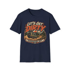 Let's Get Dirty - Boondocking Dept T-Shirt