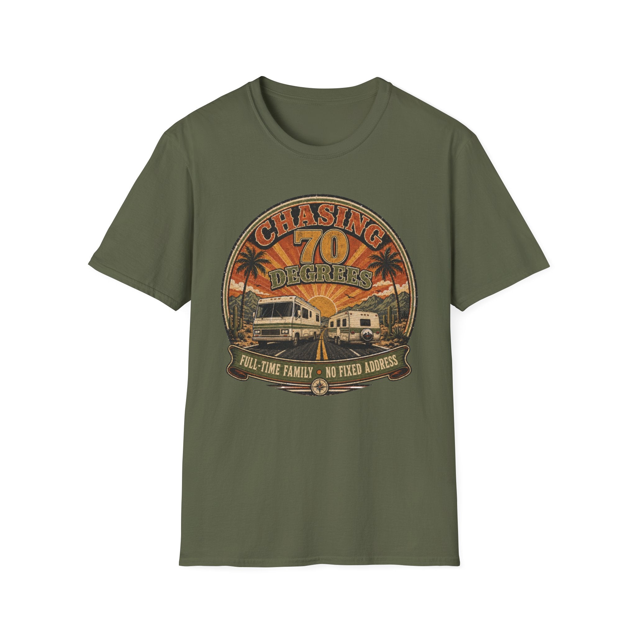 Chasing 70 Degrees - Full-Time Family - No Fixed Address T-Shirt
