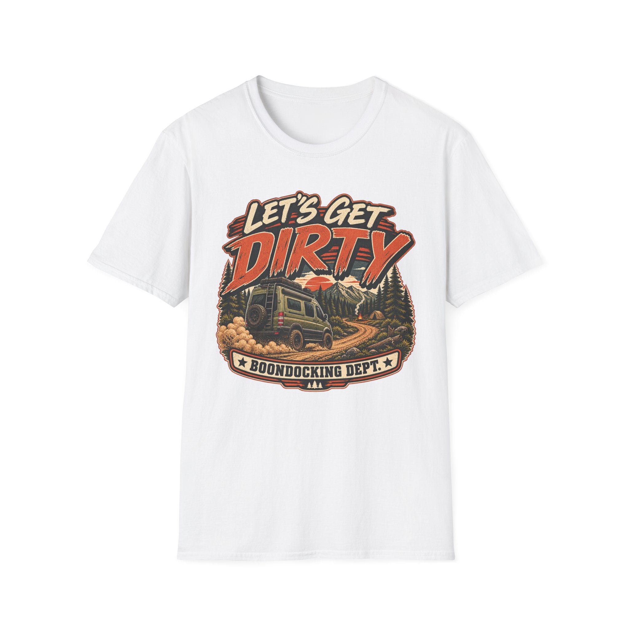 Let's Get Dirty - Boondocking Dept T-Shirt
