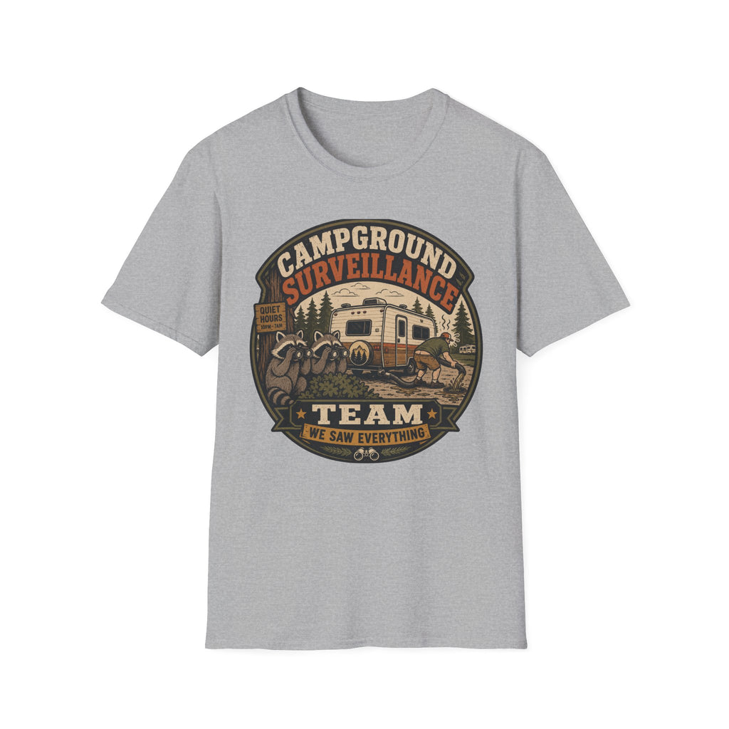 Campground Surveillance Team - We Saw Everything T-Shirt