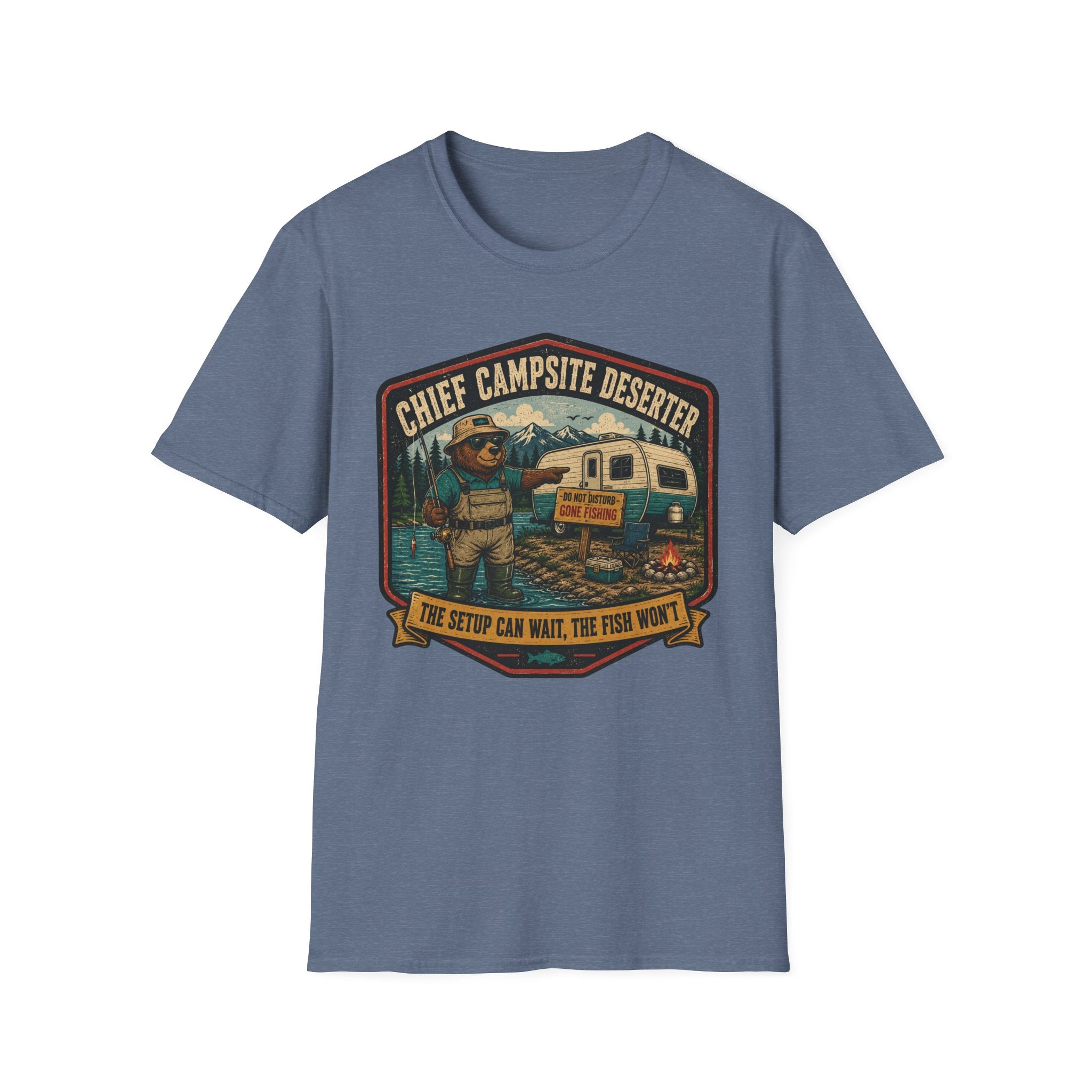Chief Campsite Deserter - The Setup Can Wait, The Fish Won't T-Shirt