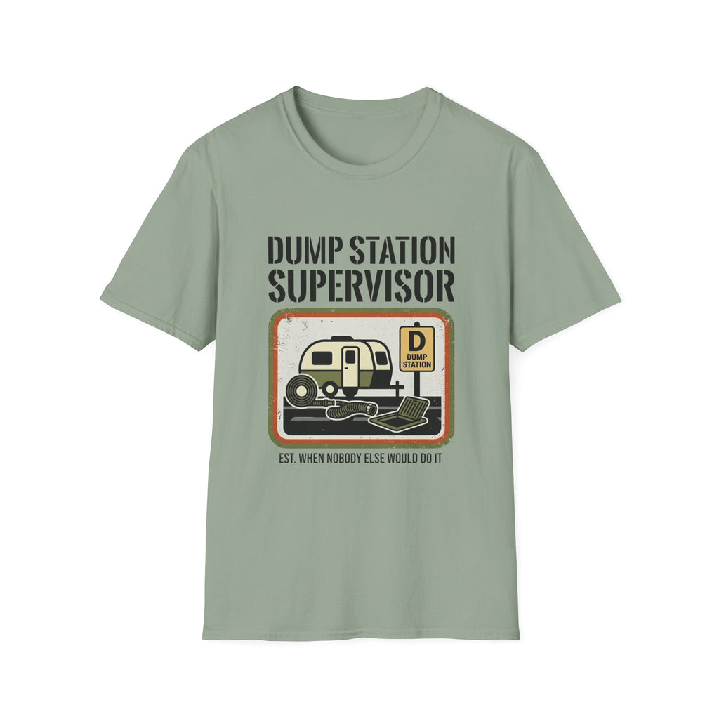 Dump Station Supervisor EST When Nobody Else Would Do It T-Shirt