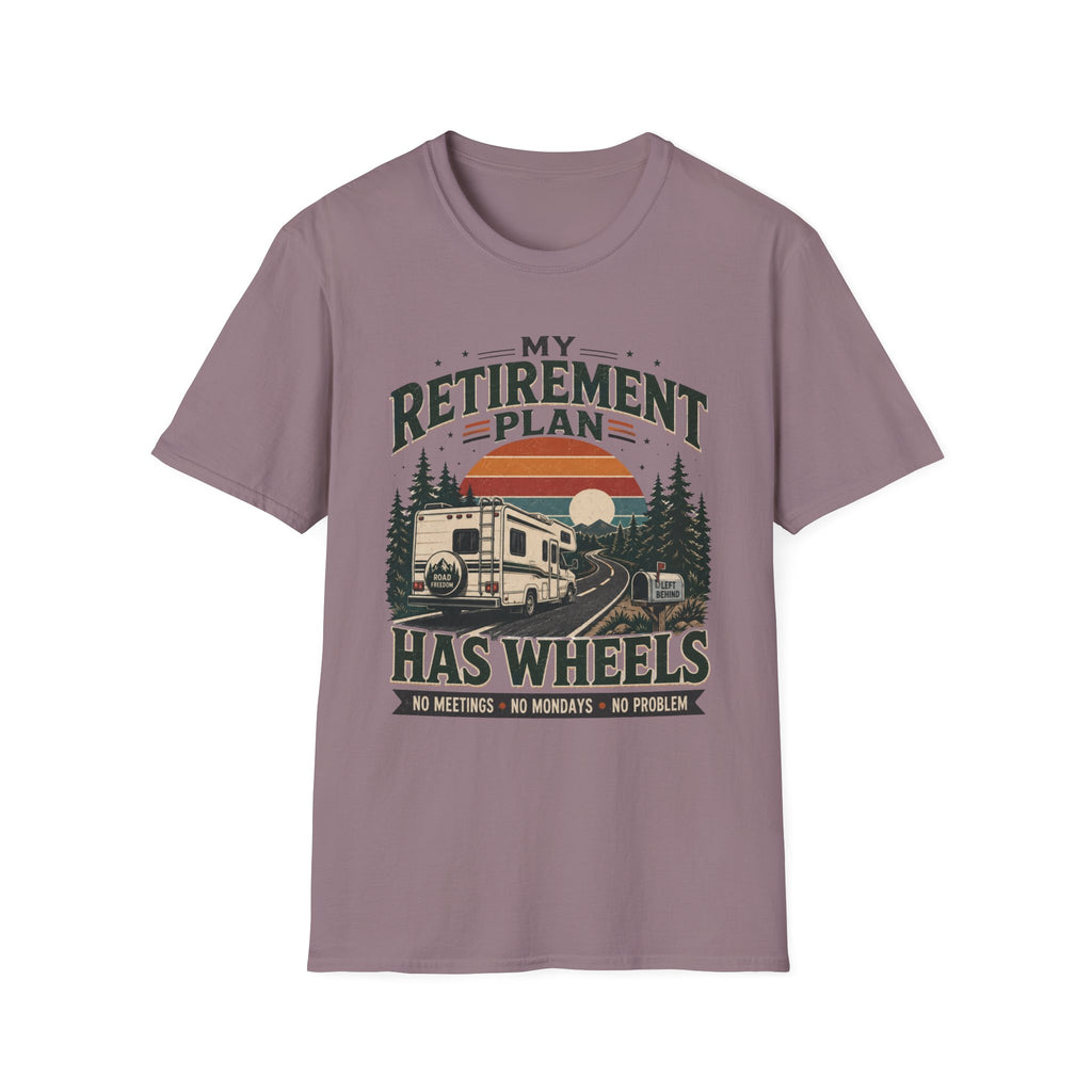 My Retirement Plan Has Wheels T-Shirt