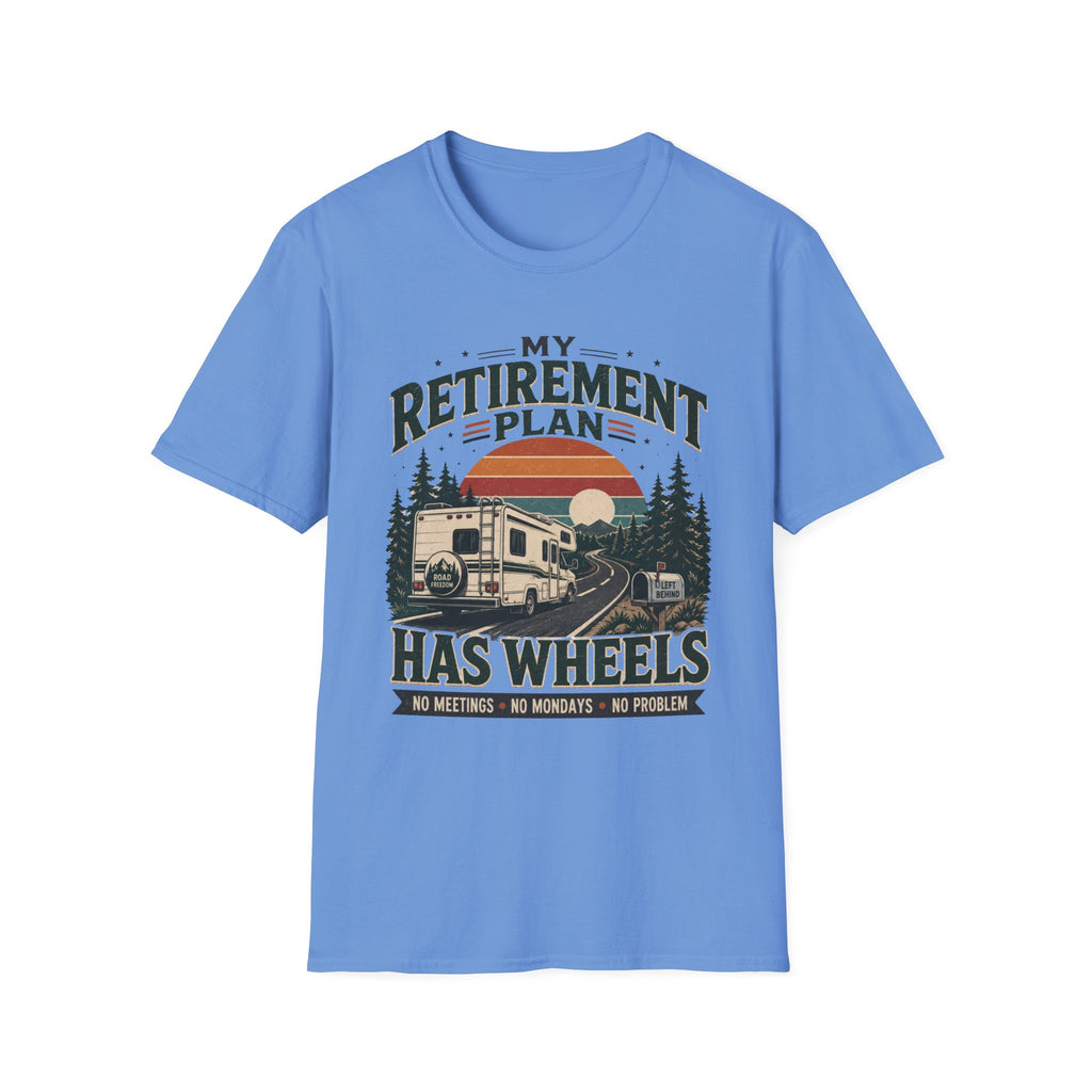 My Retirement Plan Has Wheels T-Shirt