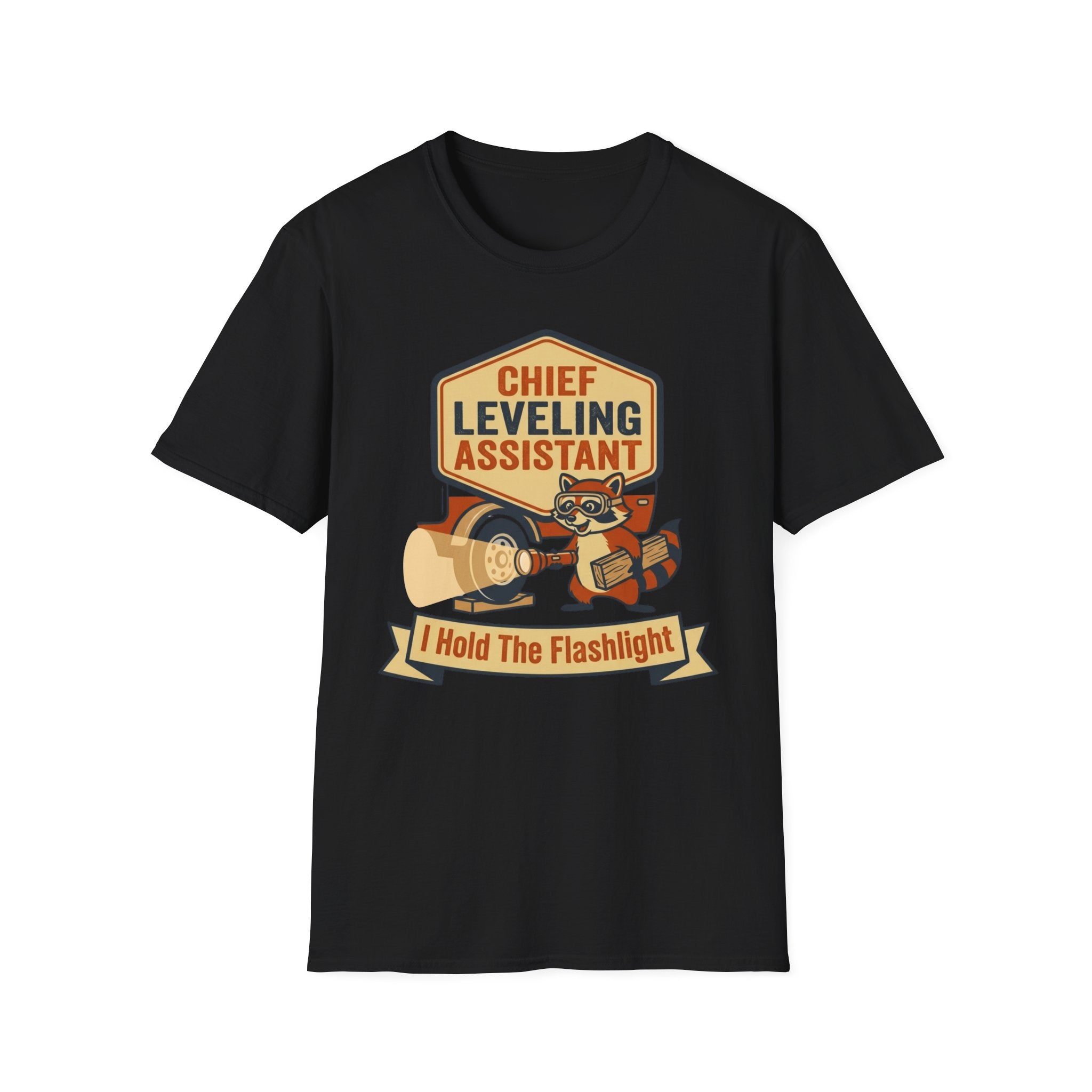 Chief Leveling Assistant - I Hold The Flashlight T-Shirt