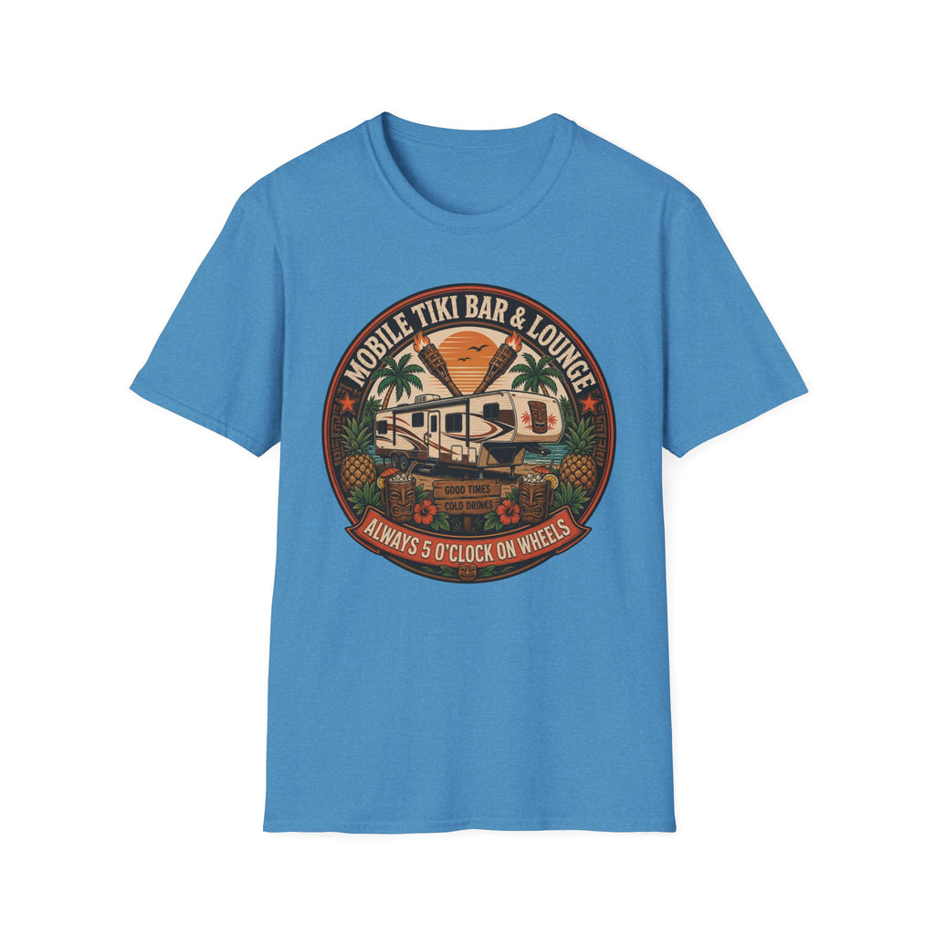 Mobile Tiki Bar & Lounge - Always 5 O'Clock On Wheels T-Shirt