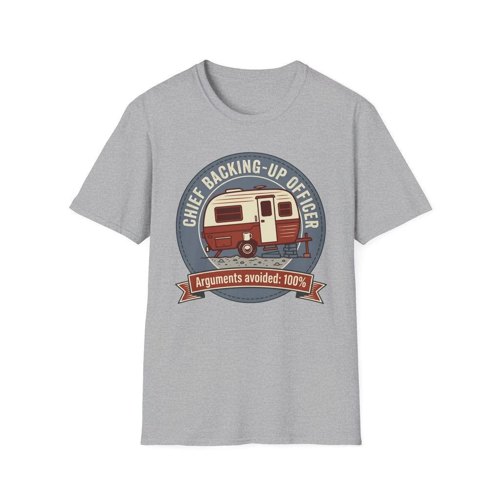 Chief Backing-Up Officer - Arguments Avoided 100% T-Shirt