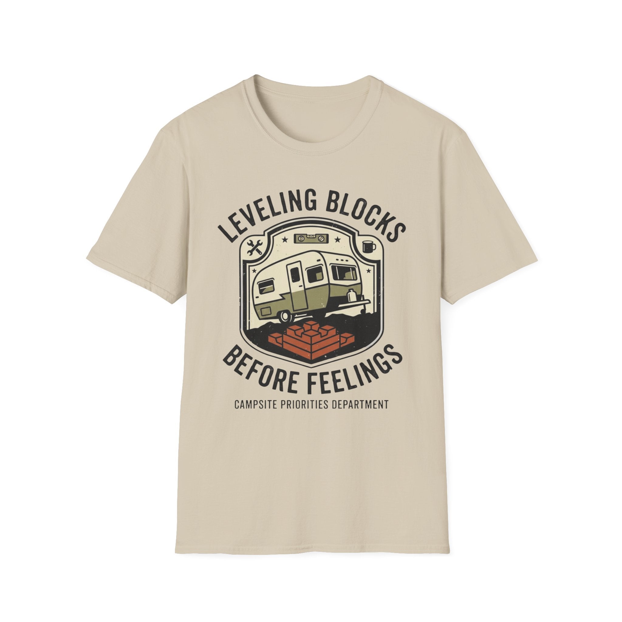 Leveling Blocks Before Feelings Campsite Priorities Department T-Shirt