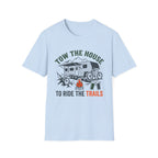 Tow The House To The Trails T-Shirt