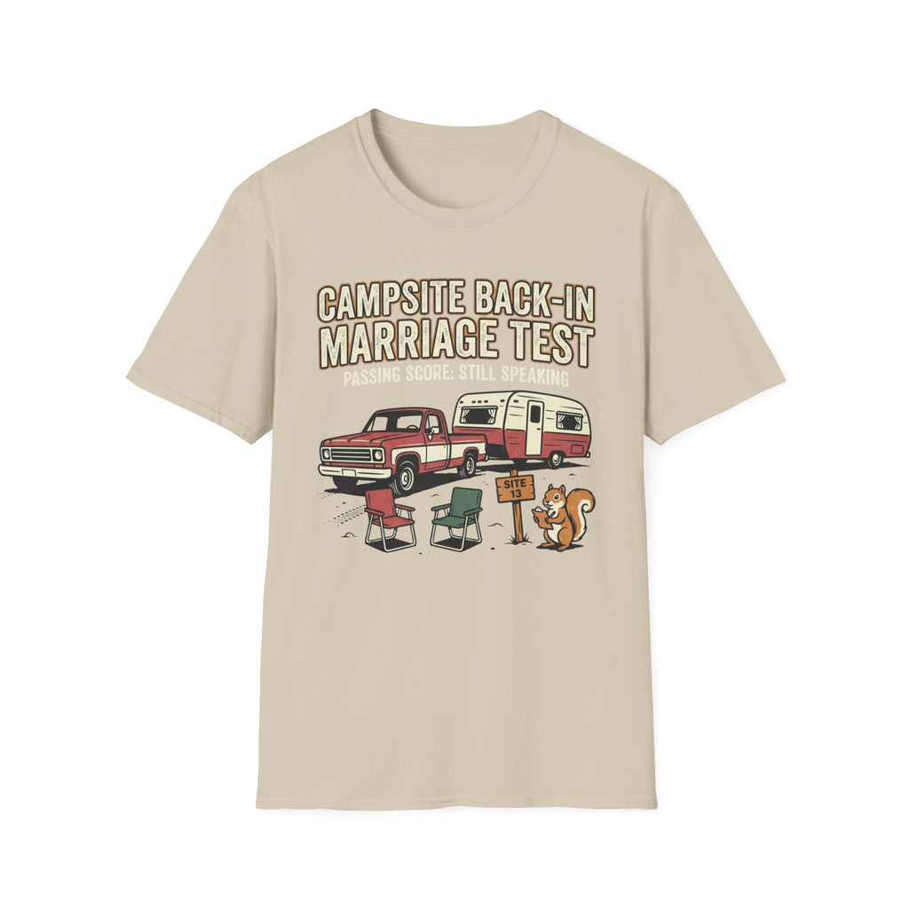 Campsite Back-in Marriage Test - Passing Score - Still Speaking T-Shirt