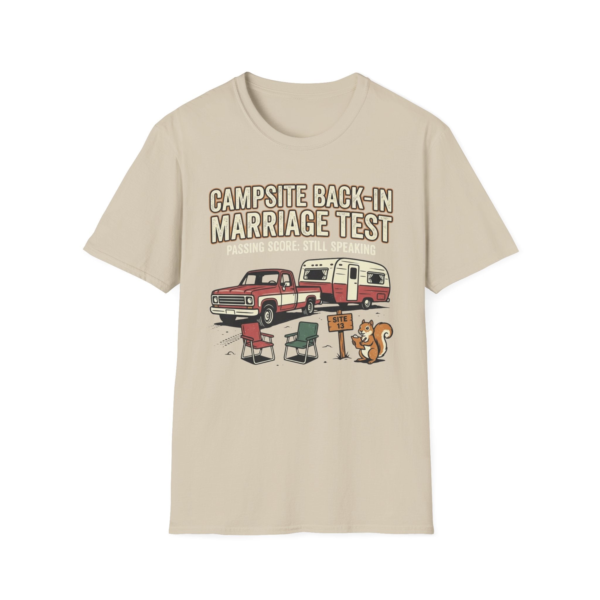 Campsite Back-in Marriage Test - Passing Score - Still Speaking T-Shirt