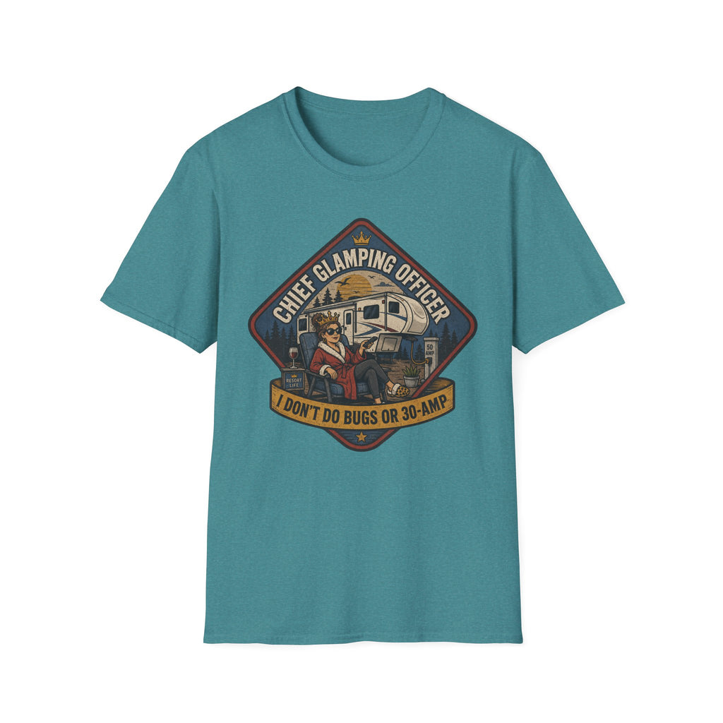 Chief Glamping Officer - I Don't Do Bugs Or 30-Amp T-Shirt
