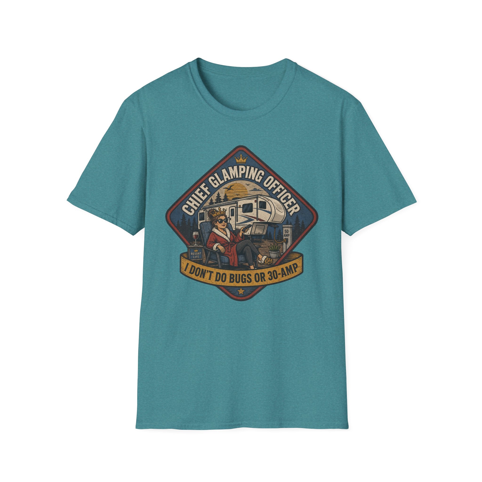 Chief Glamping Officer - I Don't Do Bugs Or 30-Amp T-Shirt