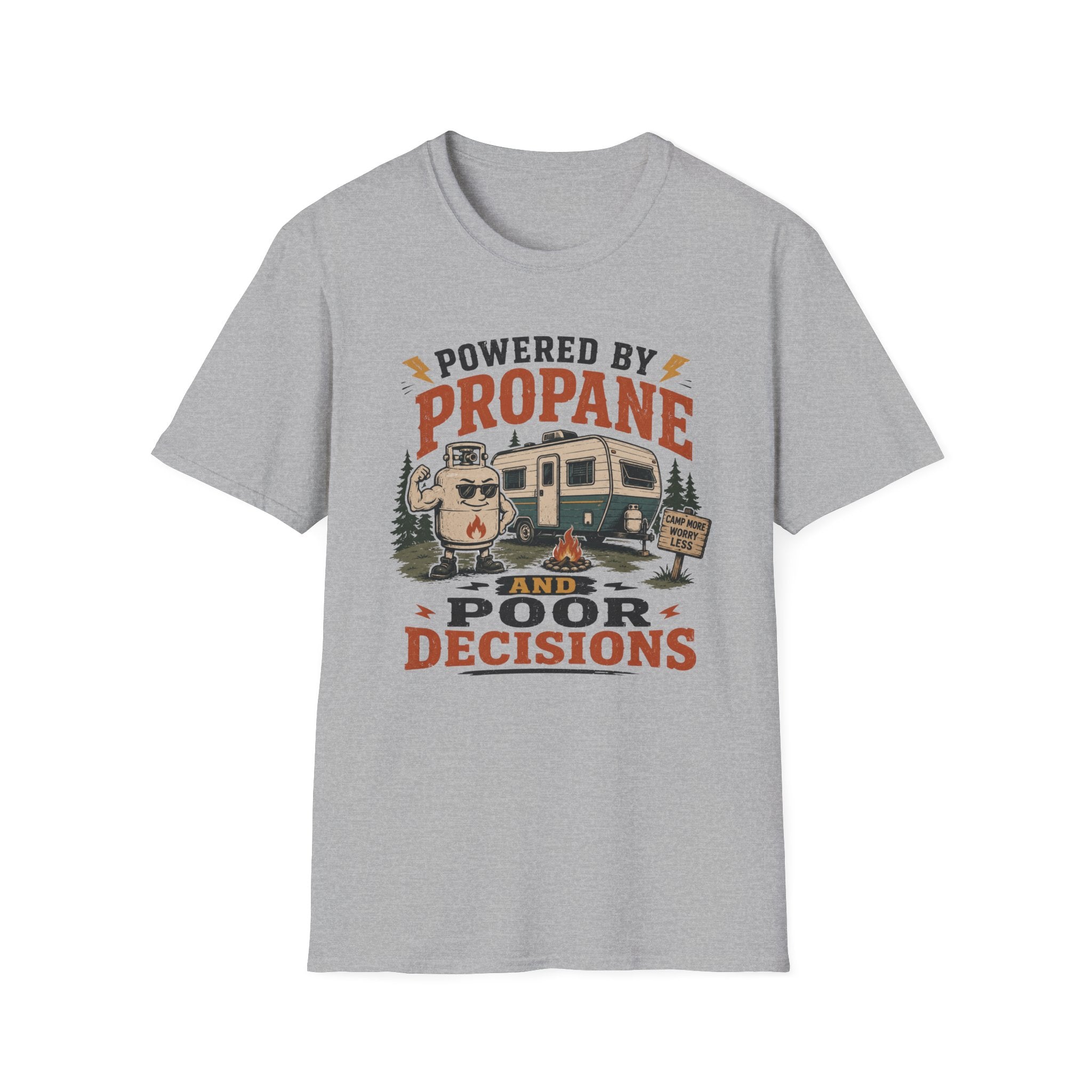 Powered By Propane and Poor Decisions T-Shirt