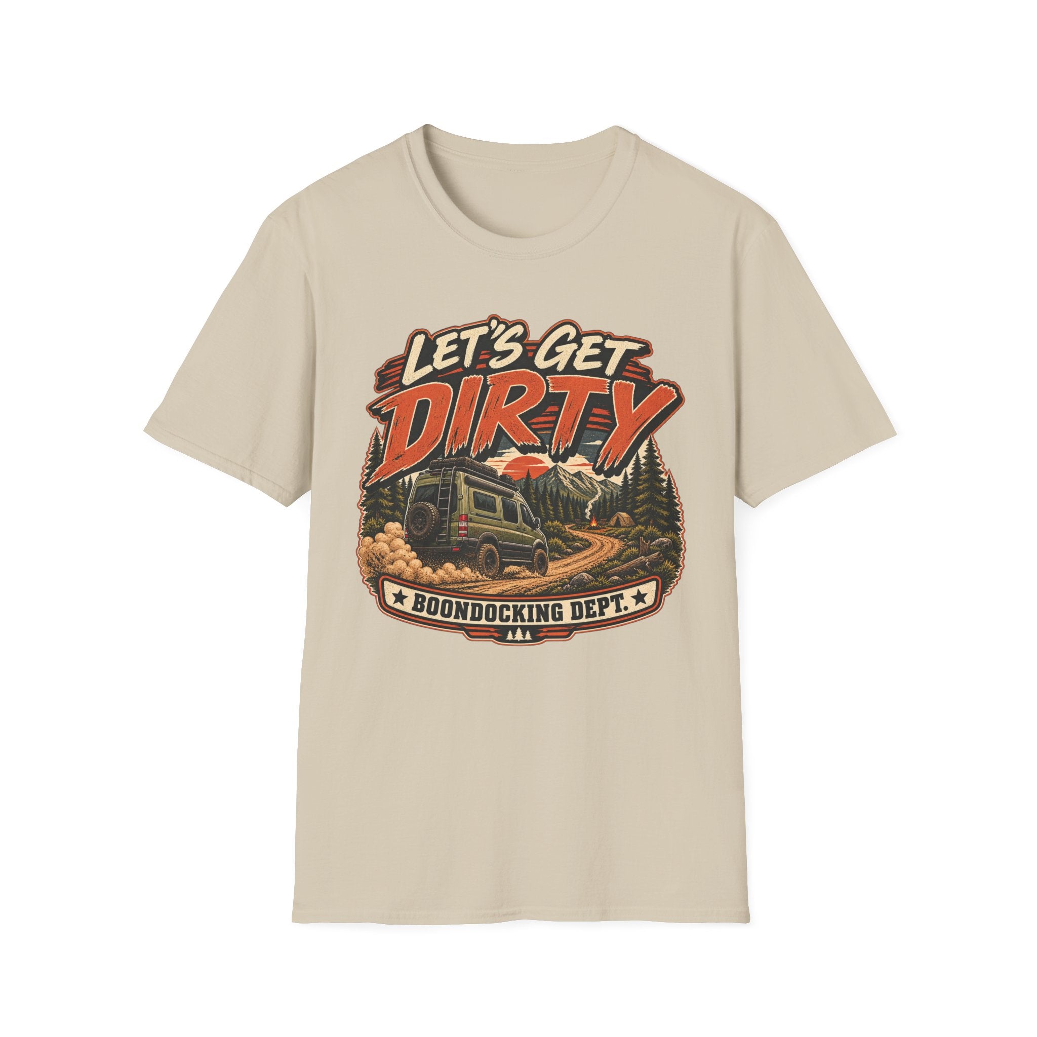 Let's Get Dirty - Boondocking Dept T-Shirt