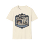 Sorry About My AC Unit - Sounds Like A Jet Engine T-Shirt