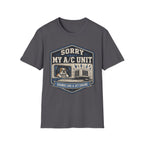 Sorry About My AC Unit - Sounds Like A Jet Engine T-Shirt