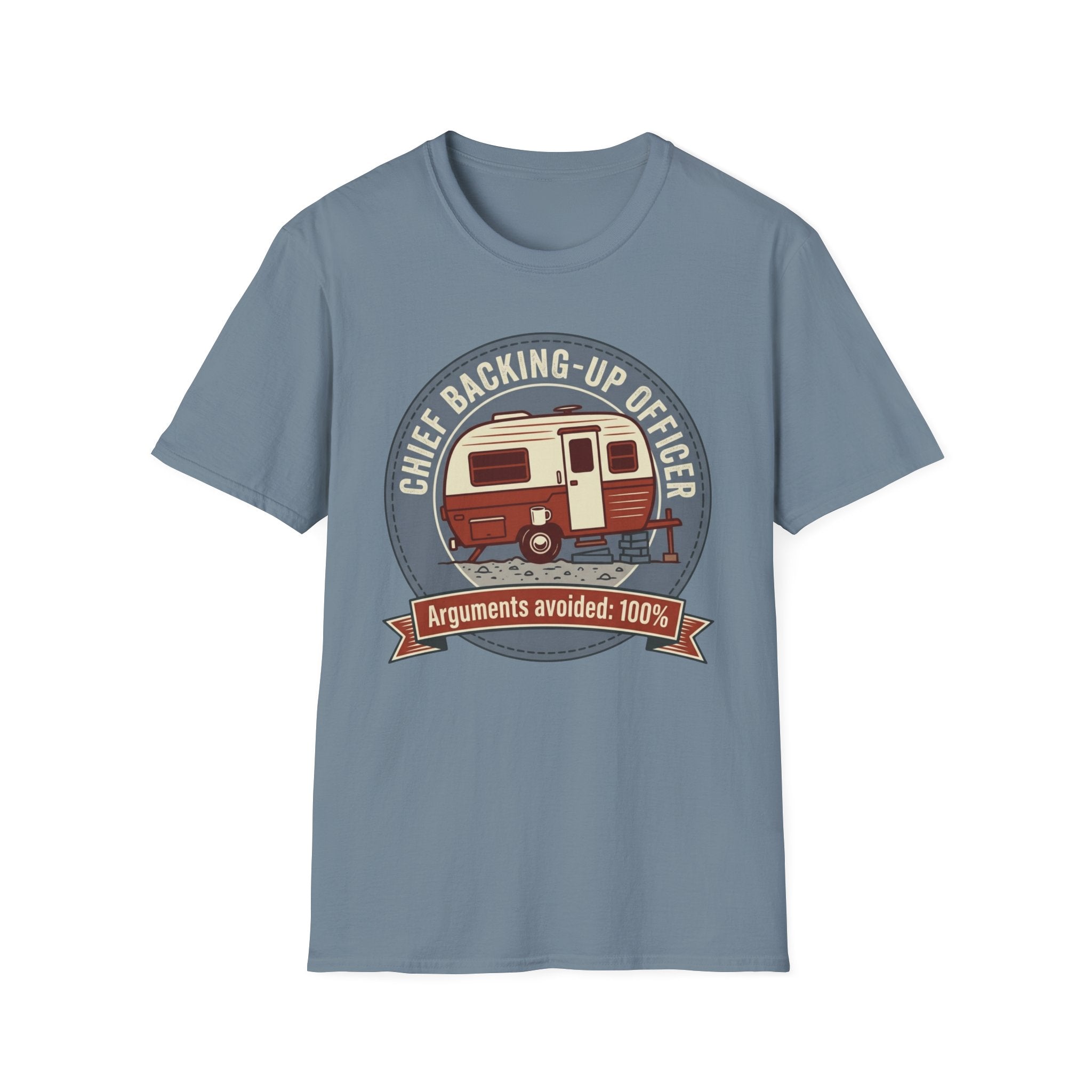 Chief Backing-Up Officer - Arguments Avoided 100% T-Shirt