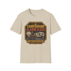 Campground Alarm Clock - Running Loud Since 5am T-Shirt
