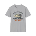 Retired And Roadbound - Home Rolls With Me T-Shirt