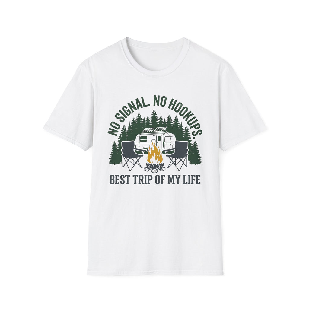 No Signal No Hookups - Best Trip Of My Life T-Shirt