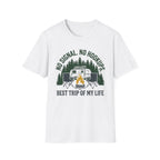 No Signal No Hookups - Best Trip Of My Life T-Shirt