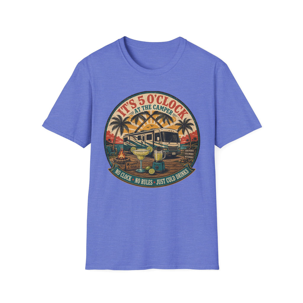 It's 5 O'Clock At The Camper T-Shirt