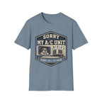 Sorry About My AC Unit - Sounds Like A Jet Engine T-Shirt