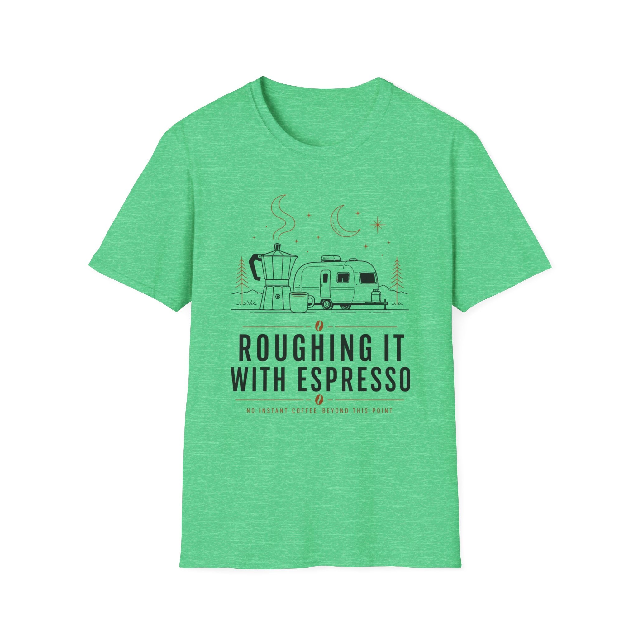 Roughing It With Espresso T-Shirt