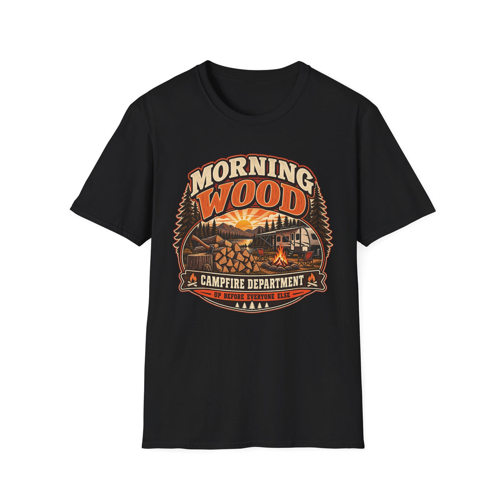 Morning Wood Campfire Department - Up Before Everyone Else T-Shirt