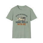 Retired And Roadbound - Home Rolls With Me T-Shirt