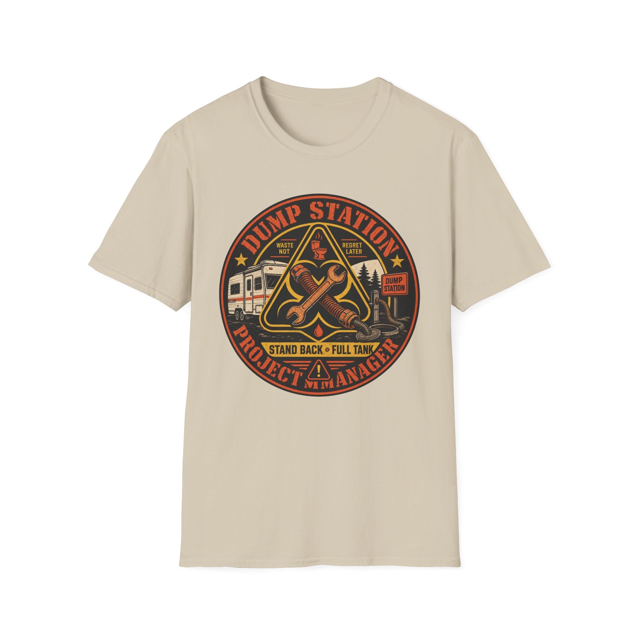 Dump Station Project Manager - Stand Back - Full Tank T-Shirt