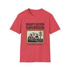 Dump Station Supervisor EST When Nobody Else Would Do It T-Shirt